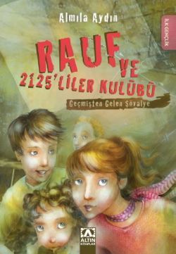 Rauf ve 2125’liler Kulübü - Geçmişten Gelen Şövalye - mezetto