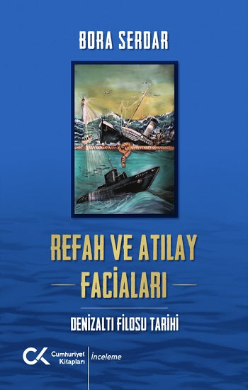 Refah Ve Atılay Yüz Bakımı Denizaltı Filosu Tarihi