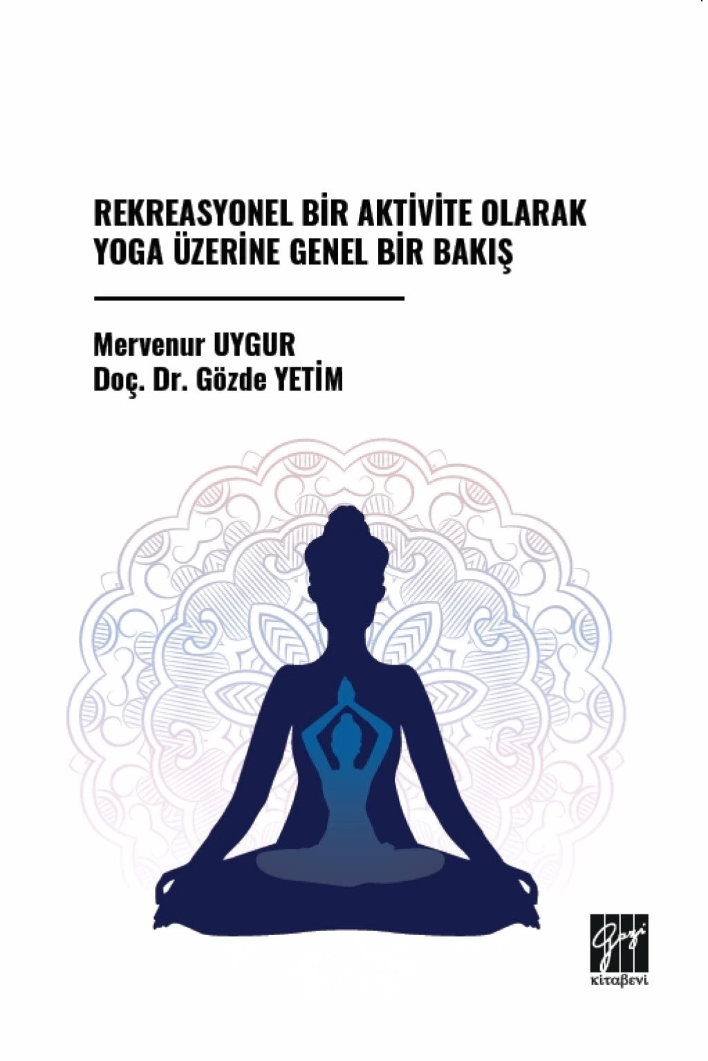 Rekreasyonel Bir Etkinlik Olarak Yoga Üzerine Genel Bir Bakış