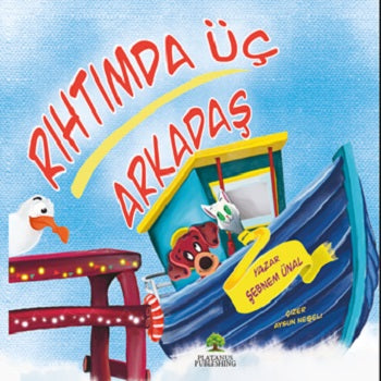 Rıhtımımda Üç Arkadaş