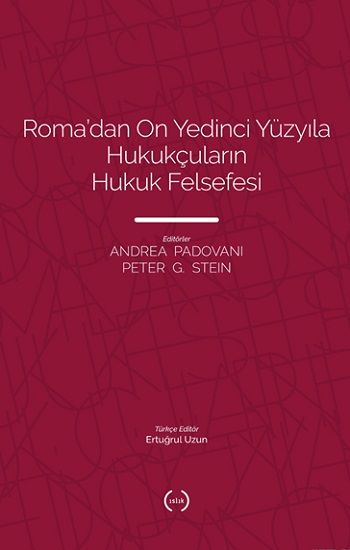 Roma’dan On Yedinci Yüzyıla Hukukçuların Hukuk Felsefesi - Islık Yayınları Kitap