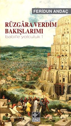 Rüzgar Verdim Bakışlarımı