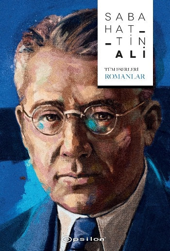 Sabahattin Ali - Tüm Eserleri - Romanlar