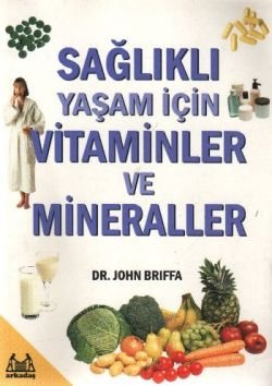 Sağlıklı Yaşam İçin Vitaminler ve Mineraller - mezetto