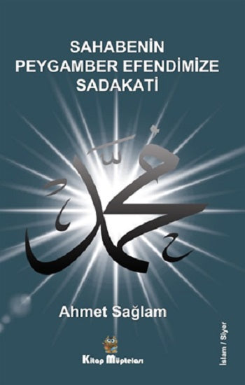 Sahabenin Peygamber verteidigt Sadakati