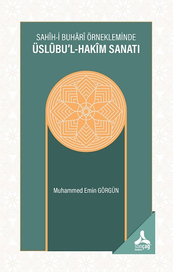 Sahih-i Buhari Örnekleminde Üslubu'l-Hakim Sanatı