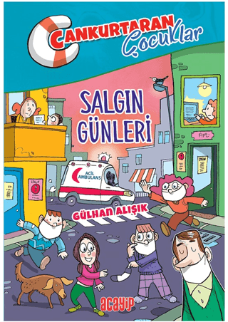 Salgın Günleri;Cankurtaran Çocuklar 5 - Acayip Kitaplar Kitap