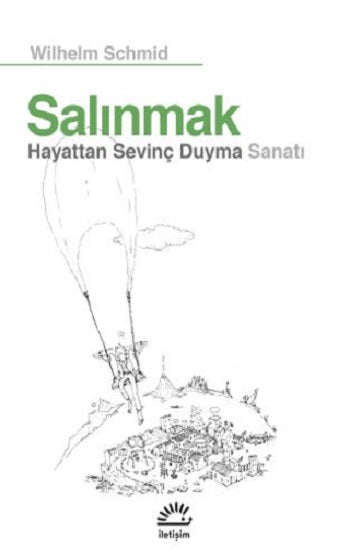 Salınmak  - Hayattan Sevinç Duyma Sanatı