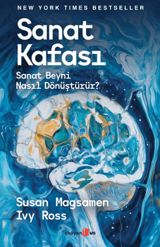 Sanat Kafası: Sanat Beyni Nasıl Dönüştürür?