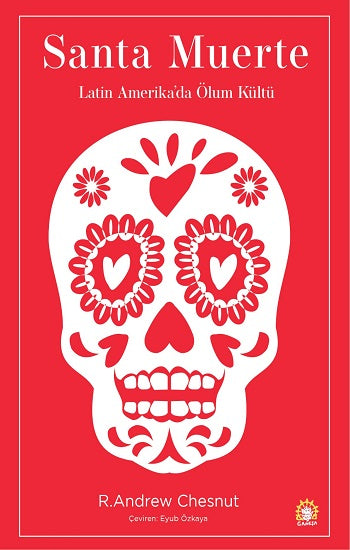 Santa Muerte: Latin Amerika'da Ölüm Kültü