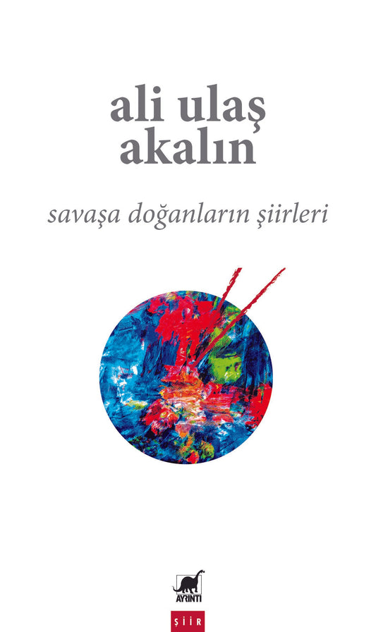 Savaşa Doğanların Şiirleri
