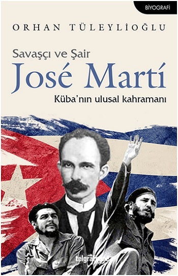 Savaşçı und Şair Jose Marti