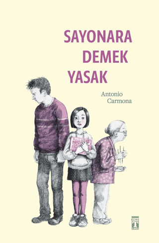 Sayonara Demek Yasak - Genç Timaş Kitap