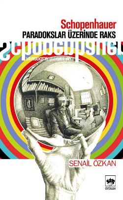 Schopenhauer Paradokslar Üzerinde Raks - mezetto