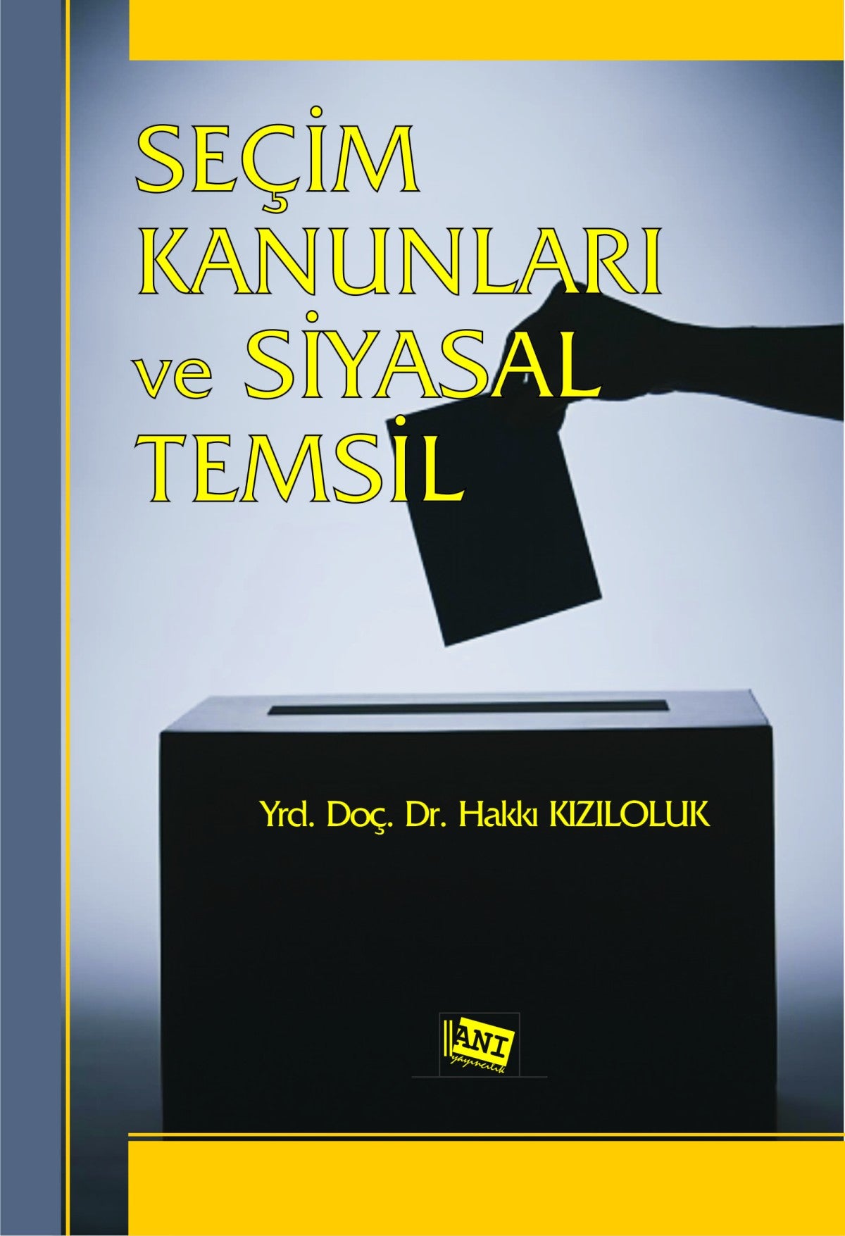 Seçim Kanunları und Siyasal Temsil