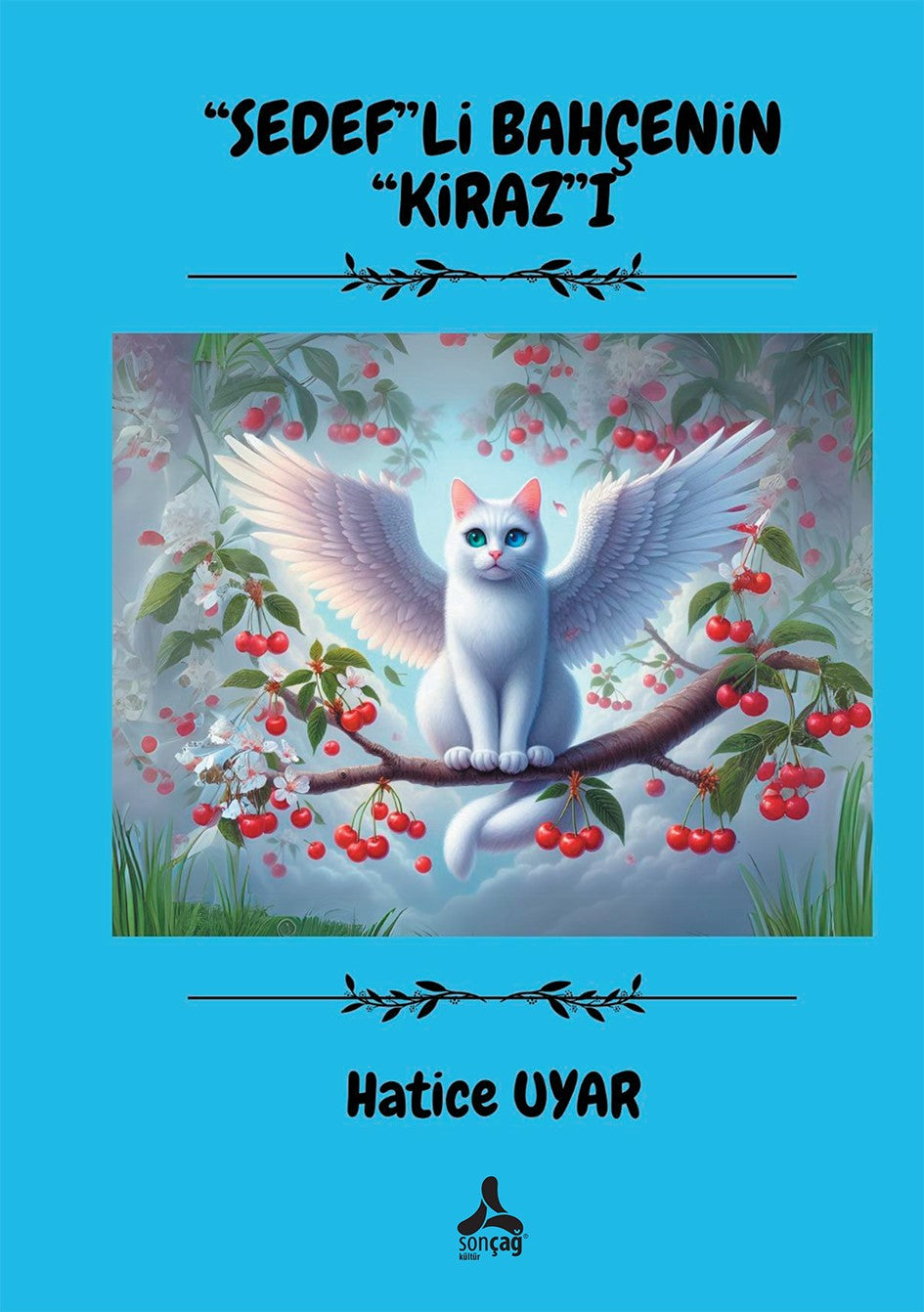 Sedef”li Bahçenin Kirazı