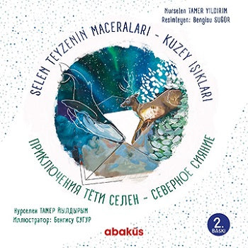 Selen Teyzenin Maceraları Kuzey Işıkları / Приключения тети Селен Северное сияние