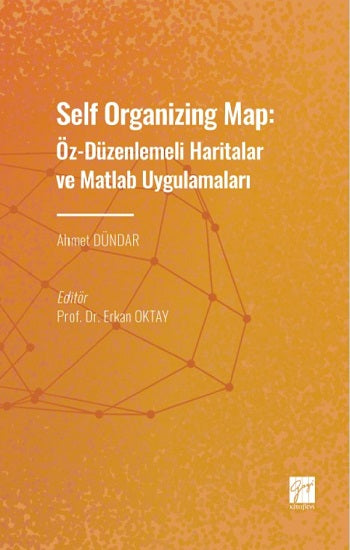 Selbstorganisierende Karte: Öz - Düzenlenmeli Haritalar ve Matlab Uygulamaları