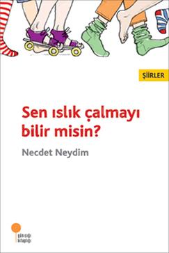 Sen Islık Çalmayı Bilir Misin? - mezetto