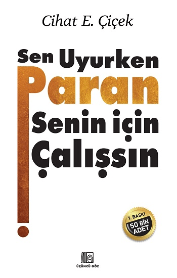 Sen Uyurken Paran Senin İçin Çalışsın - Üçüncü Göz Kitap