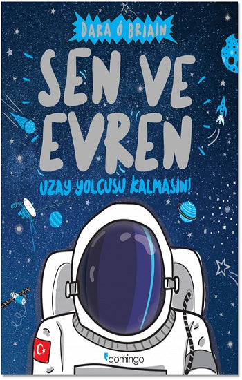 Sen ve Evren Uzay Yolcusu Kalmasın!
