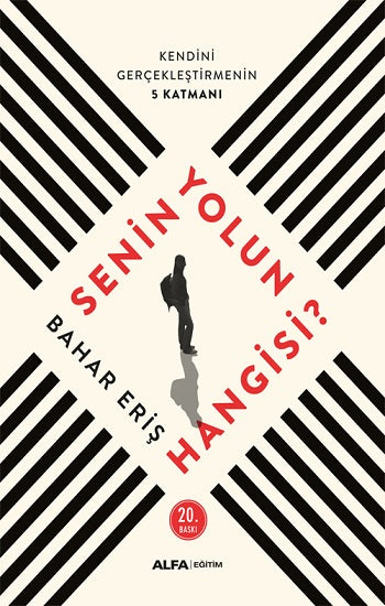 Senin Yolun  Hangisi