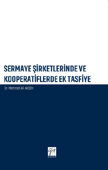 Sermaye Şirketlerinde ve Kooperatiflerdeki Ek Tasfiye
