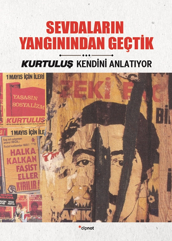 Sevdalarının Yangınından Geçtik - Kurtuluş Kendini Anlatıyor 6