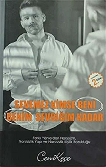 Sevemez Kimse Beni Benim Sevdiğim Kadar