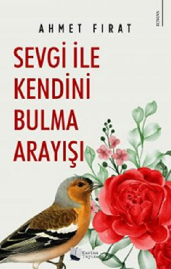Sevgi ile Kendini Bulma Arayışı