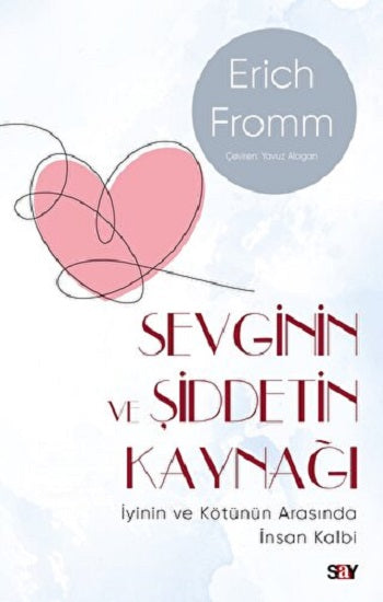 Sevginin ve Şiddetin Kaynağı