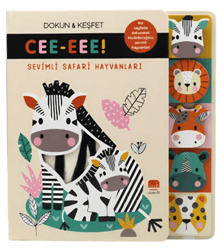 Sevimli Safari Hayvanları/ CEE-EEE! Dokun & Keşfet - Uçan Fil Yayınları Kitap