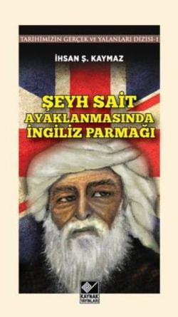 Şeyh Sait'in Ayaklanması İngiliz Parmağı