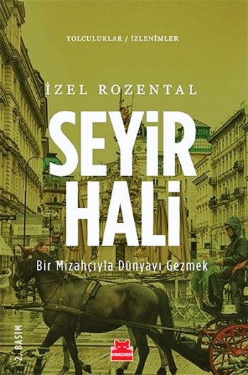 Seyir Hali - Bir Mizahçıyla Dünyayı Gezmek (Yolculuklar / İzlenimler 2)