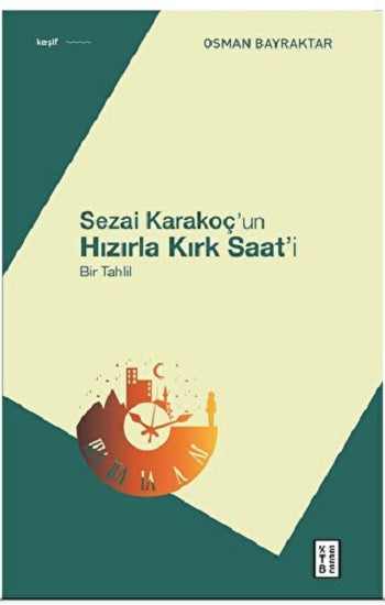 Sezai Karakoç'un Hızırla Kırk Saat'i