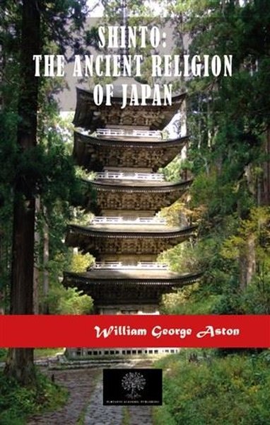 Shinto: Die alte Religion Japans