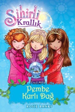 Sihirli Krallık Pembe Karlı Dağ 5. Kitap - mezetto
