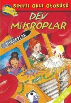 Sihirli Okul Otobüsü :Dev Mikroplar - mezetto