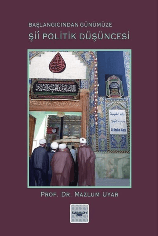 Şii Politik Düşüncesi (Başlangıcından Günümüze)