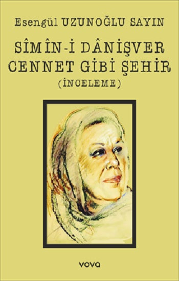 Simin-i Danişver Cennet Gibi Şehir (İnceleme)
