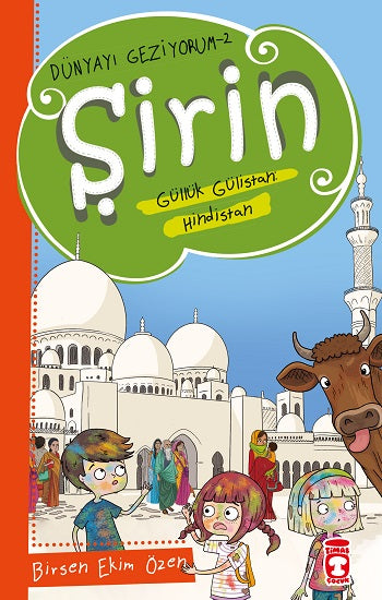 Şirin Aslında Güllük Gülistan - Hindistan - Dünyayı Geziyorum 2