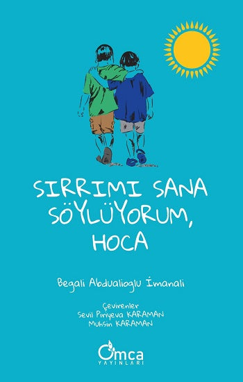 Sırrımı Sana Söylüyorum, Hoca