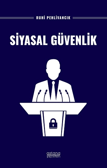 Siyasal Güvenlik - Astana Yayınları Kitap