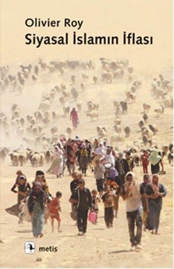 Siyasal İslamın İflası - mezetto