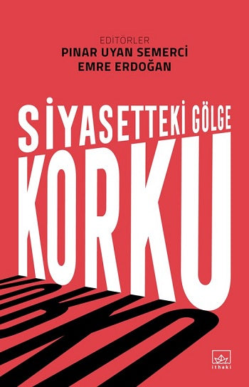 Siyasetteki Gölge: Korku