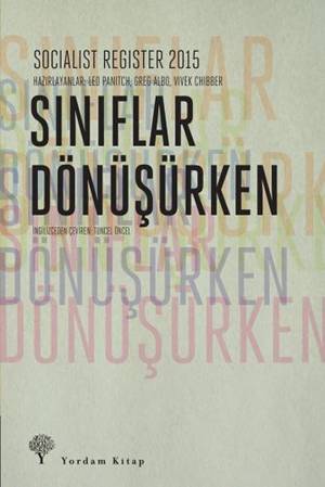 Sosyalist Kayıt 2015 - Sınıflar Dönüşürken