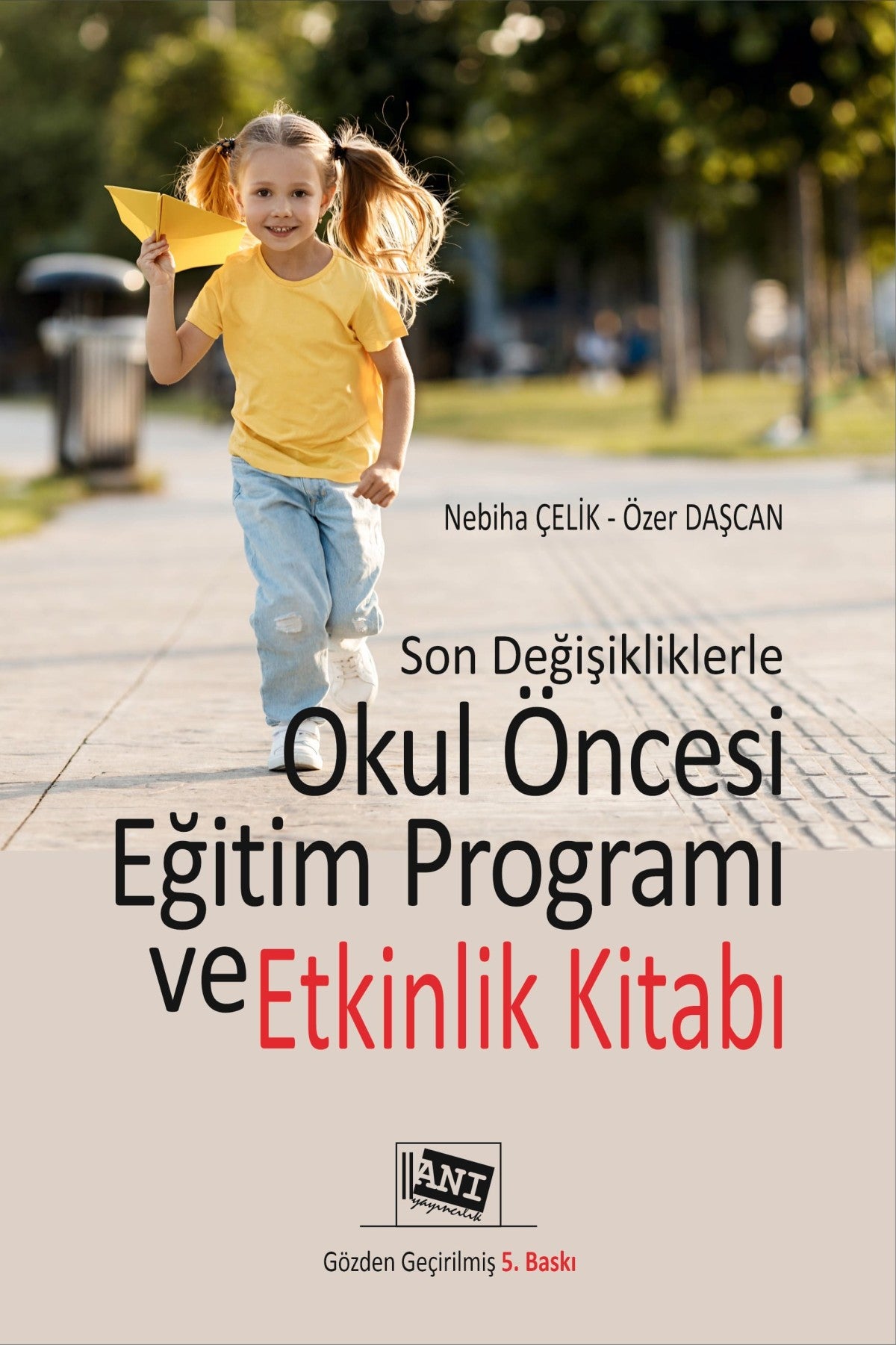Sohn Değişikliklerle Okul Öncesi Eğitimi Programı ve Etkinlik Kitabı