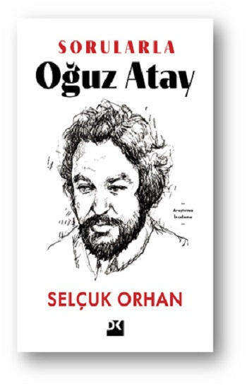 Sorularla Oğuz Atay