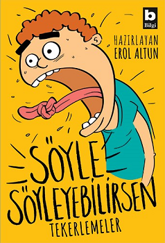 Söyleyemezsin - Tekerlemeler