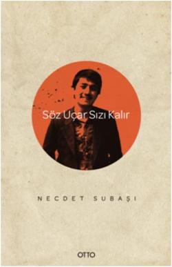 Söz Uçar Sızı Kalır
